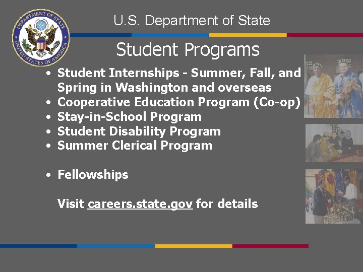 U. S. Department of State Student Programs • Student Internships - Summer, Fall, and