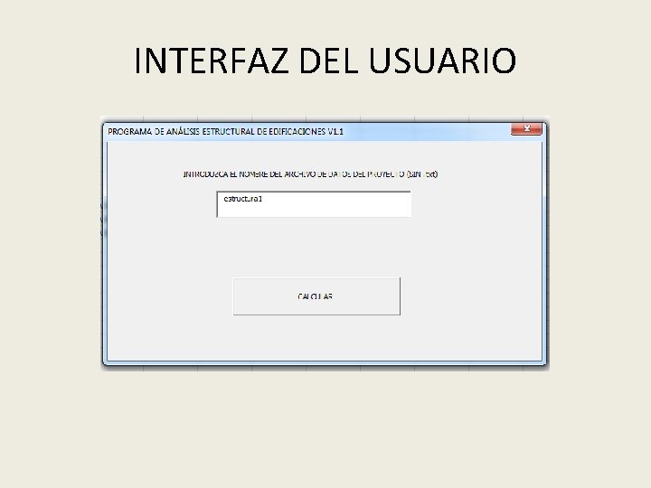 INTERFAZ DEL USUARIO 