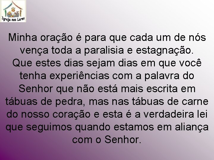 Minha oração é para que cada um de nós vença toda a paralisia e Minha oração é para que cada um de nós vença toda a paralisia e