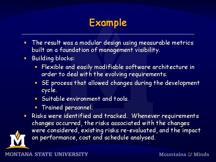 Example § The result was a modular design using measurable metrics built on a