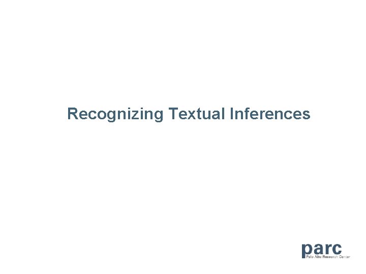 Recognizing Textual Inferences 