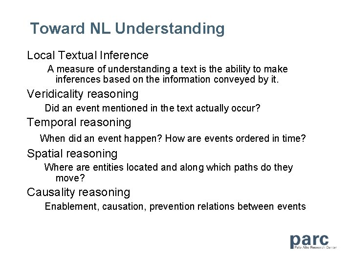 Toward NL Understanding Local Textual Inference A measure of understanding a text is the