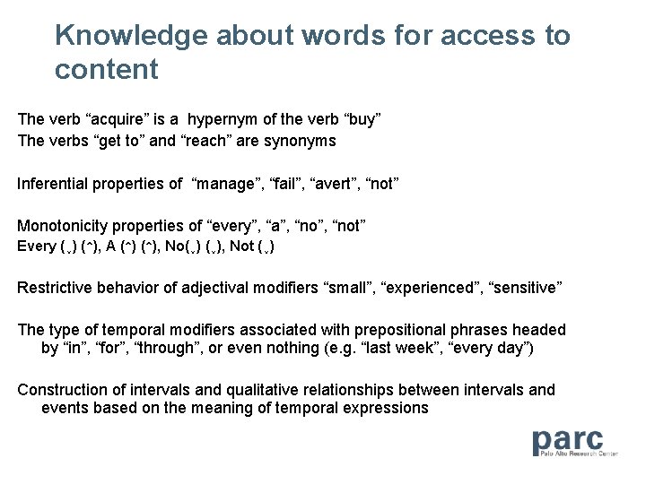 Knowledge about words for access to content The verb “acquire” is a hypernym of