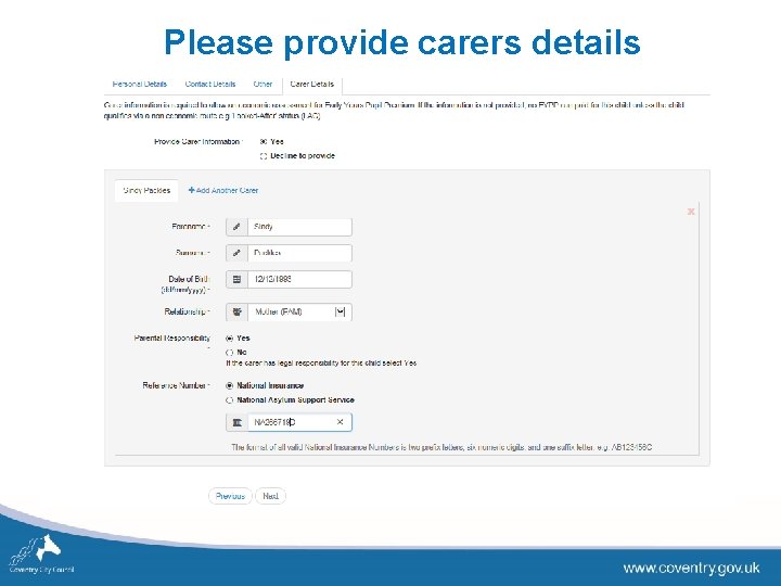 Please provide carers details 