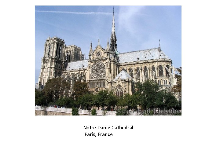Notre Dame Cathedral Paris, France 