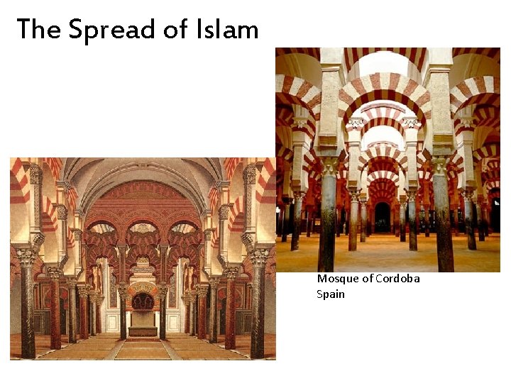 The Spread of Islam Mosque of Cordoba Spain 