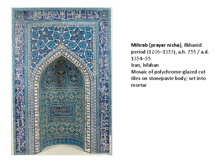 Mihrab (prayer niche), Ilkhanid period (1206– 1353), a. h. 755 / a. d. 1354–