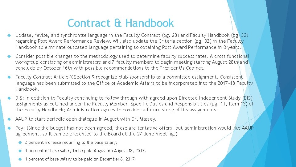 Contract & Handbook Update, revise, and synchronize language in the Faculty Contract (pg. 28)