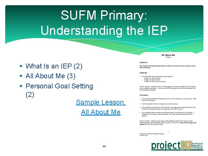 SUFM Primary: Understanding the IEP § What Is an IEP (2) § All About