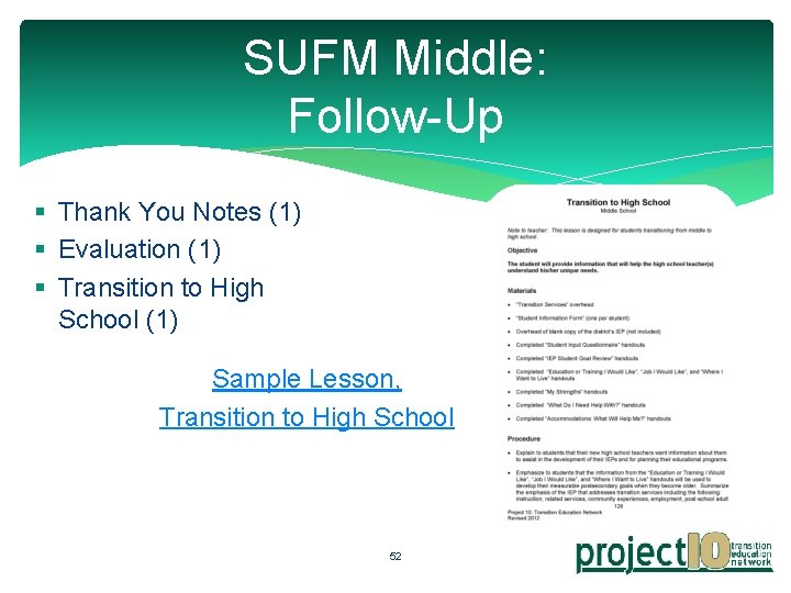 SUFM Middle: Follow-Up § Thank You Notes (1) § Evaluation (1) § Transition to