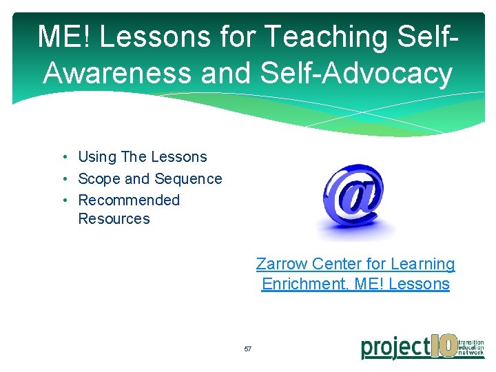 ME! Lessons for Teaching Self. Awareness and Self-Advocacy • Using The Lessons • Scope ME! Lessons for Teaching Self. Awareness and Self-Advocacy • Using The Lessons • Scope