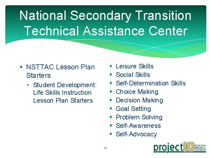 National Secondary Transition Technical Assistance Center § § § § § NSTTAC Lesson Plan