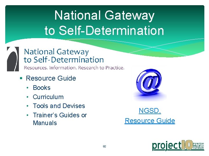 National Gateway to Self-Determination § Resource Guide • • Books Curriculum Tools and Devises National Gateway to Self-Determination § Resource Guide • • Books Curriculum Tools and Devises