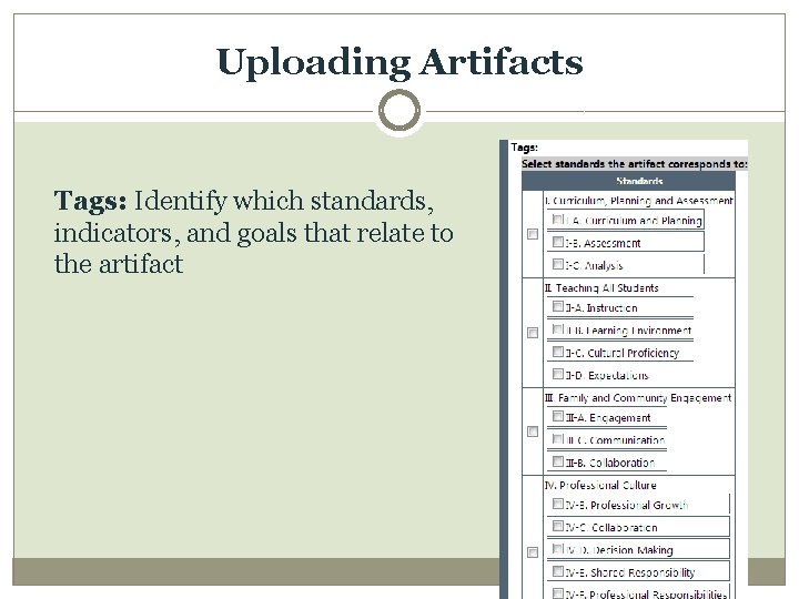 Uploading Artifacts Tags: Identify which standards, indicators, and goals that relate to the artifact