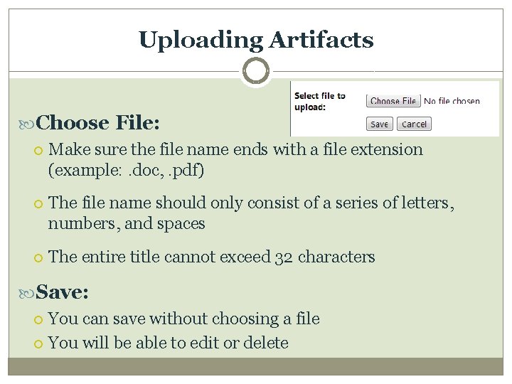 Uploading Artifacts Choose File: Make sure the file name ends with a file extension