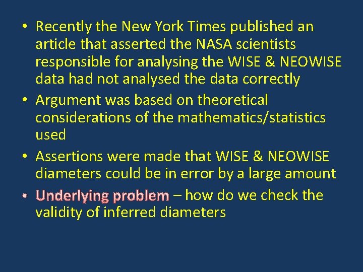  • Recently the New York Times published an article that asserted the NASA