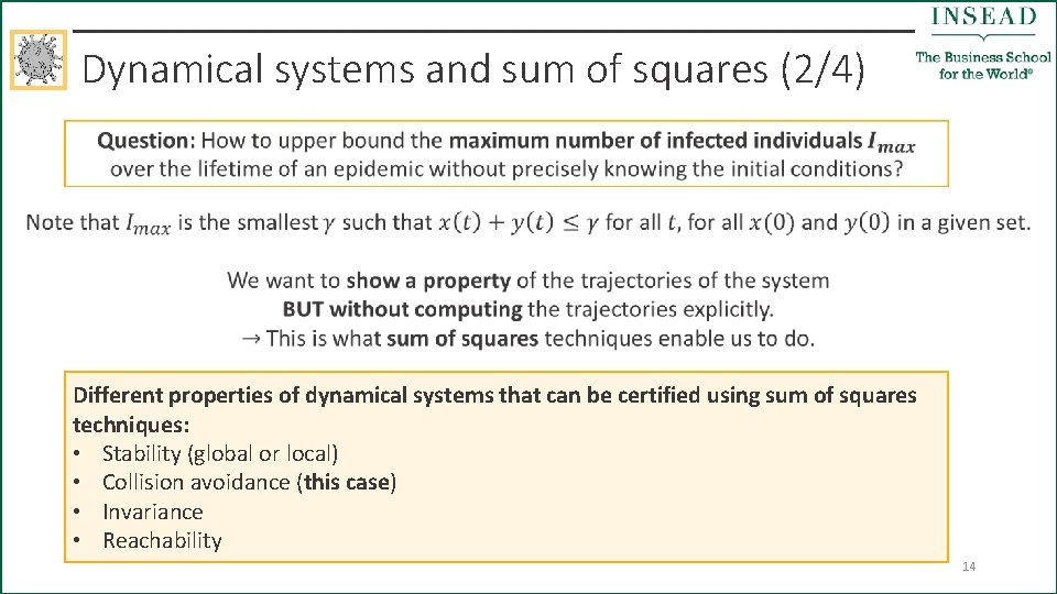 Dynamical systems and sum of squares (2/4) Different properties of dynamical systems that can