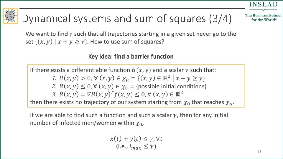 Dynamical systems and sum of squares (3/4) 15 