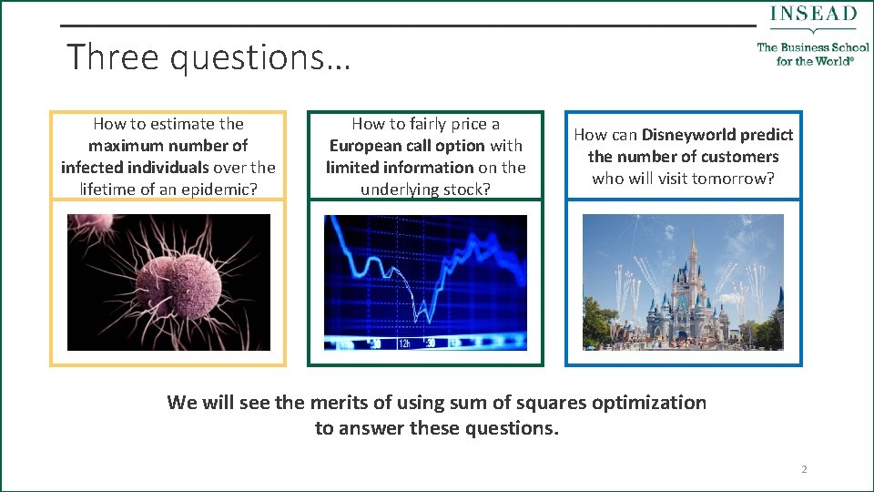 Three questions… How to estimate the maximum number of infected individuals over the lifetime