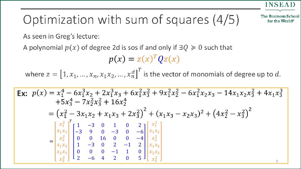 Optimization with sum of squares (4/5) • Ex: 9 
