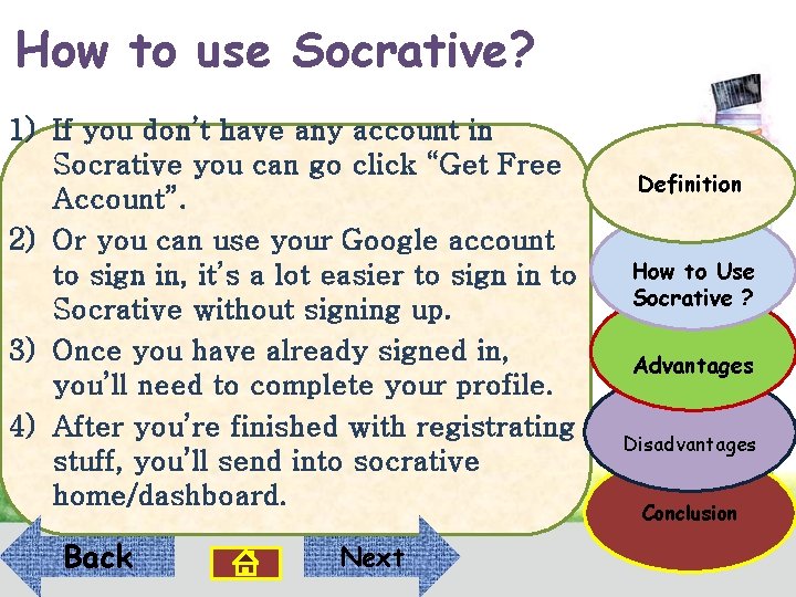 How to use Socrative? 1) If you don’t have any account in Socrative you