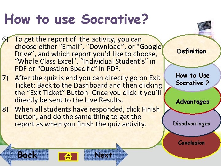 How to use Socrative? 6) To get the report of the activity, you can