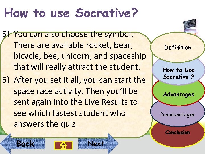 How to use Socrative? 5) You can also choose the symbol. There available rocket,