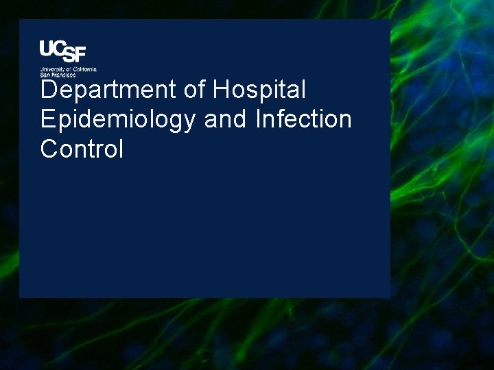 Department of Hospital Epidemiology and Infection Control 