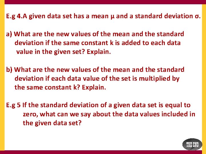 E. g 4. A given data set has a mean μ and a standard