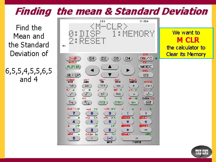 Finding the mean & Standard Deviation Find the Mean and the Standard Deviation of