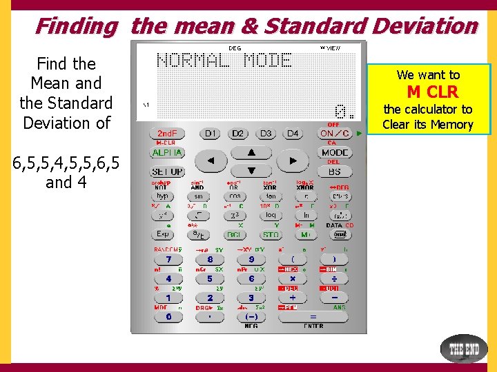 Finding the mean & Standard Deviation Find the Mean and the Standard Deviation of