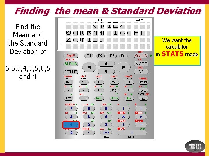 Finding the mean & Standard Deviation Find the Mean and the Standard Deviation of