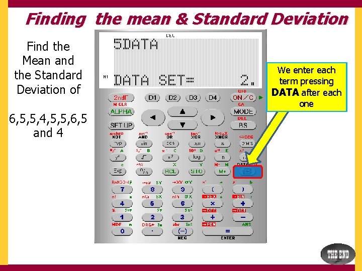 Finding the mean & Standard Deviation Find the Mean and the Standard Deviation of