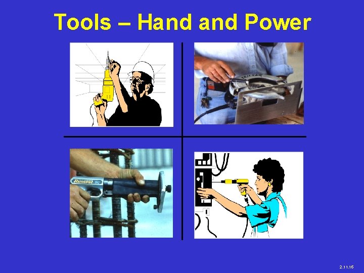 Tools – Hand Power 2. 11. 15 