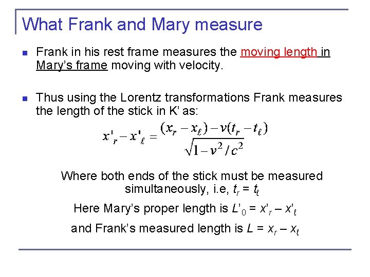 What Frank and Mary measure n Frank in his rest frame measures the moving What Frank and Mary measure n Frank in his rest frame measures the moving