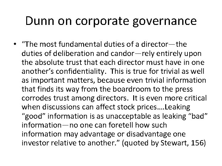 Dunn on corporate governance • “The most fundamental duties of a director—the duties of