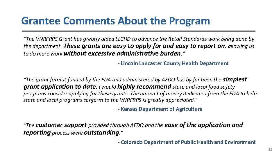 Grantee Comments About the Program “The VNRFRPS Grant has greatly aided LLCHD to advance