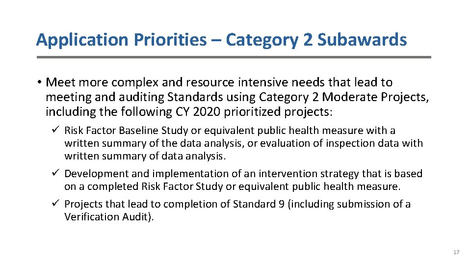 Application Priorities – Category 2 Subawards • Meet more complex and resource intensive needs