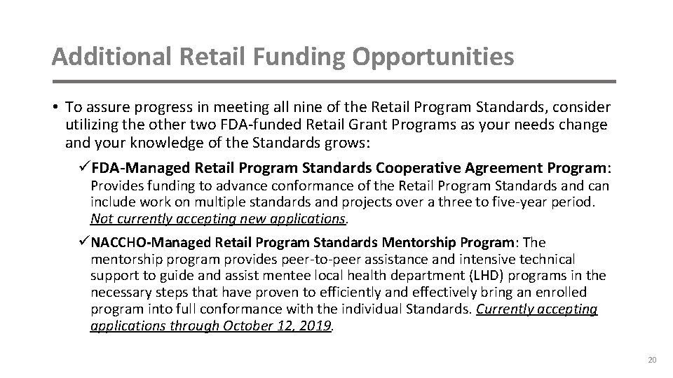 Additional Retail Funding Opportunities • To assure progress in meeting all nine of the