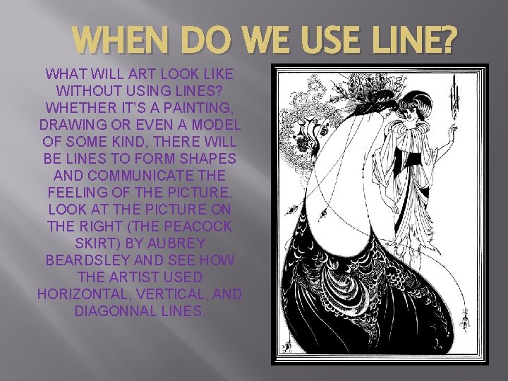 WHEN DO WE USE LINE? WHAT WILL ART LOOK LIKE WITHOUT USING LINES? WHETHER