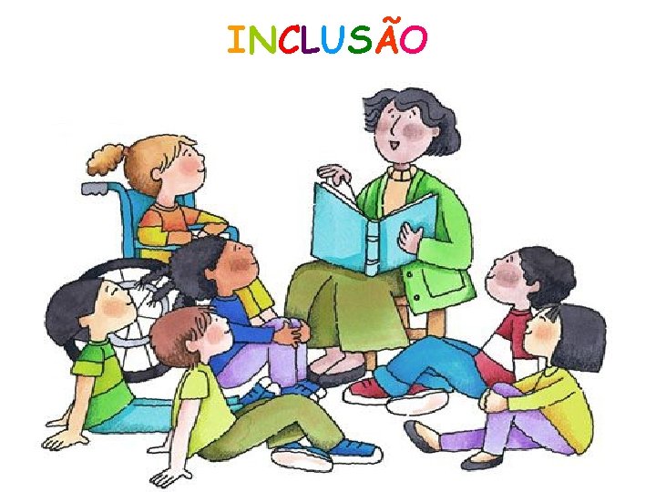 INCLUSÃO 