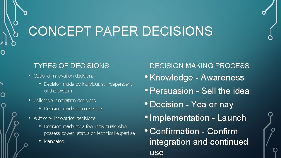 CONCEPT PAPER DECISIONS TYPES OF DECISIONS • Optional innovation decisions • • Collective innovation