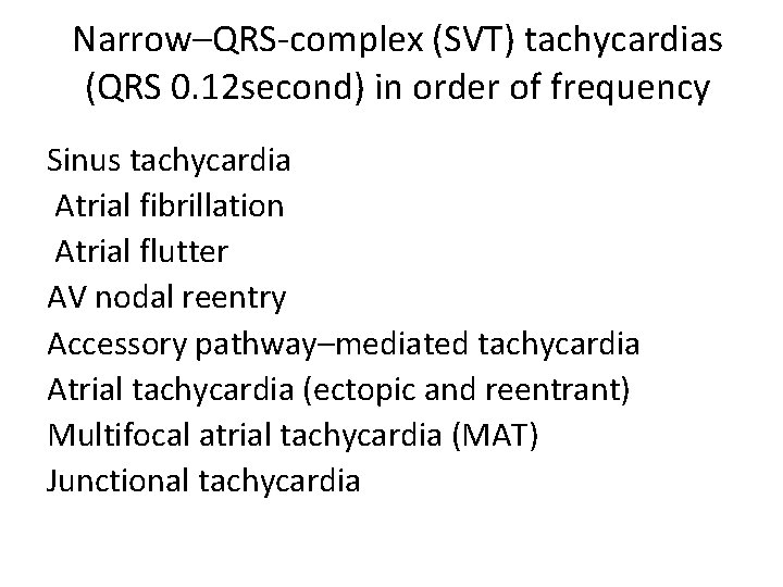 Svt Complex The Diagnosis and Management of Cardiac Dysrhythmias Atrial