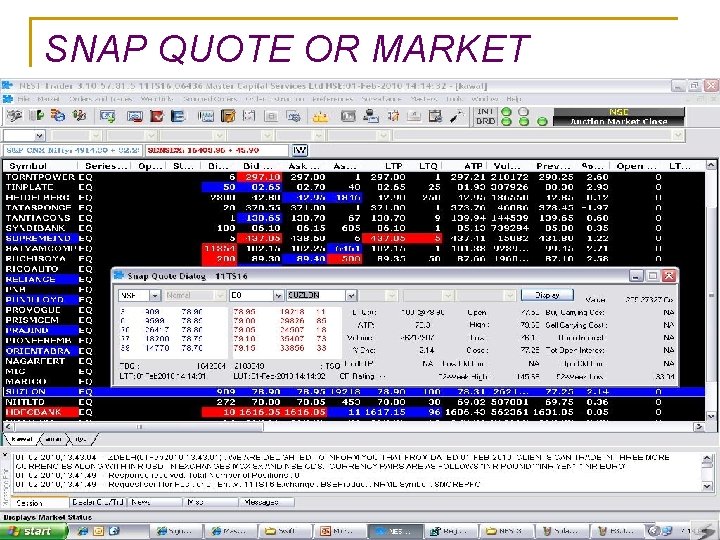 SNAP QUOTE OR MARKET PICTURE (“F 6”) 