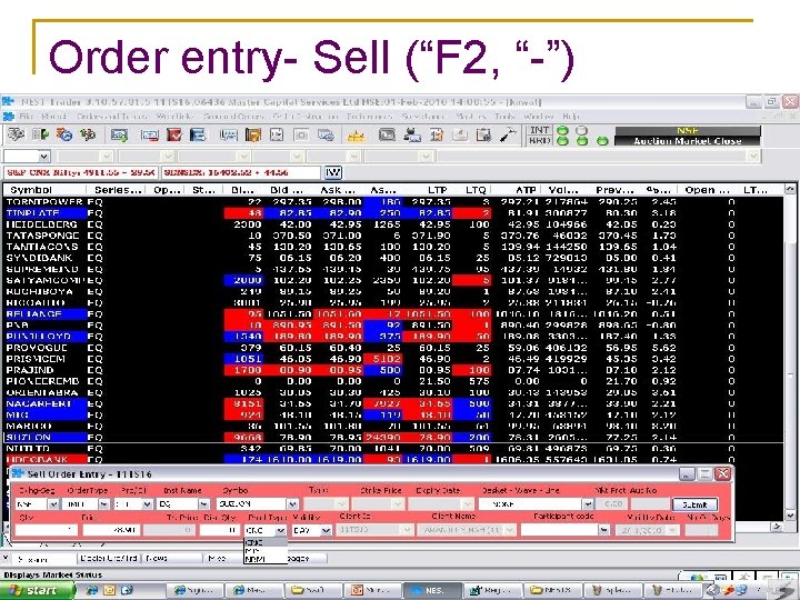 Order entry- Sell (“F 2, “-”) 