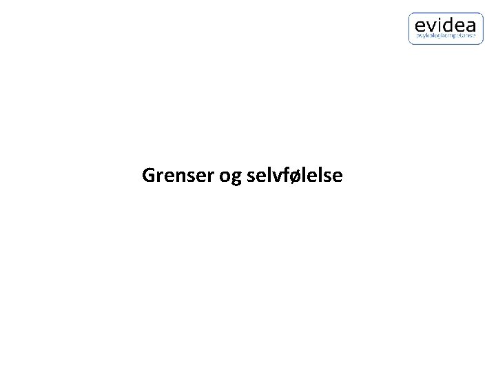 Grenser og selvfølelse 