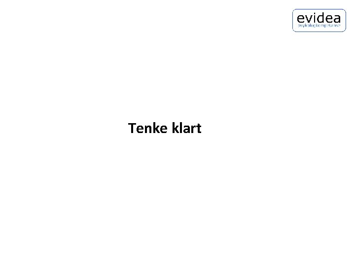 Tenke klart 