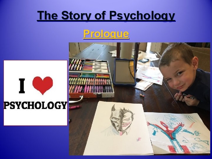 The Story of Psychology Prologue 
