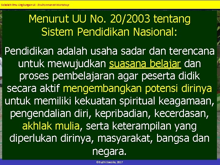 Sekolah Ilmu Lingkungan UI - Environmental Workshop Menurut UU No. 20/2003 tentang Sistem Pendidikan