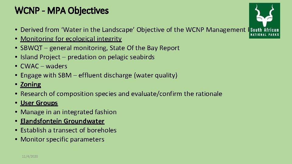 WCNP - MPA Objectives • • • • Derived from ‘Water in the Landscape’